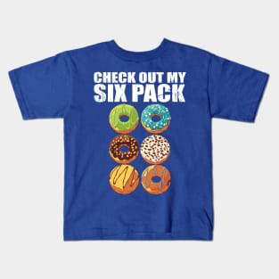 check out my six pack Kids T-Shirt